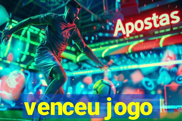 venceu jogo