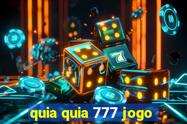 quia quia 777 jogo