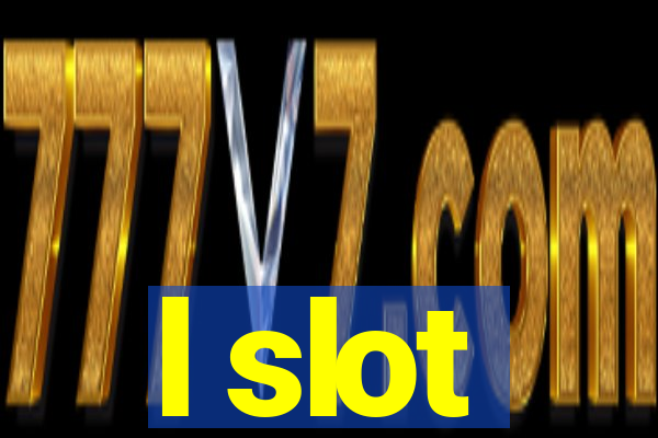 l slot