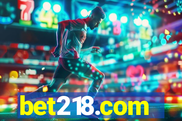 bet218.com