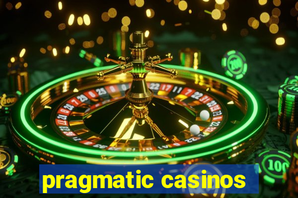 pragmatic casinos