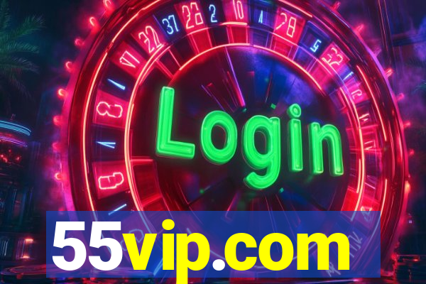 55vip.com