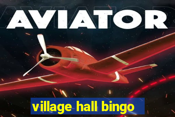 village hall bingo