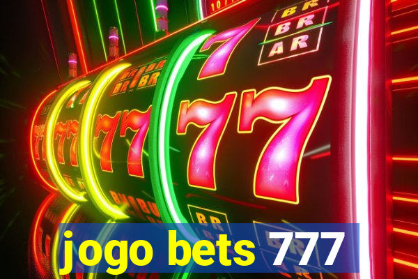 jogo bets 777