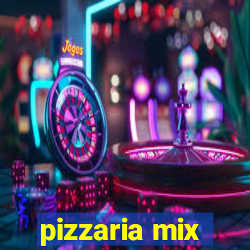 pizzaria mix