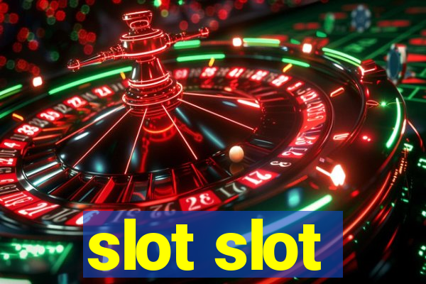 slot slot