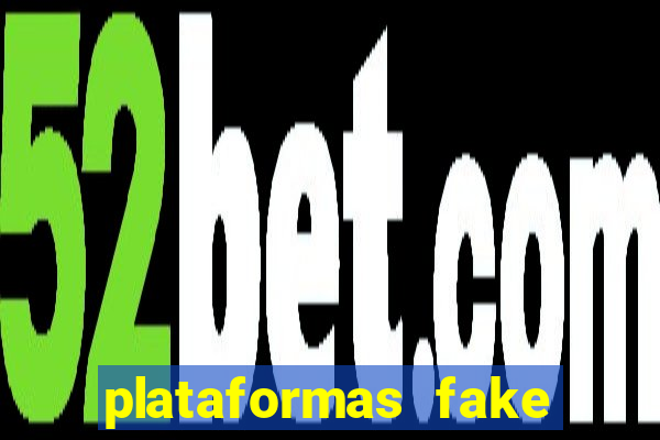 plataformas fake para brincar