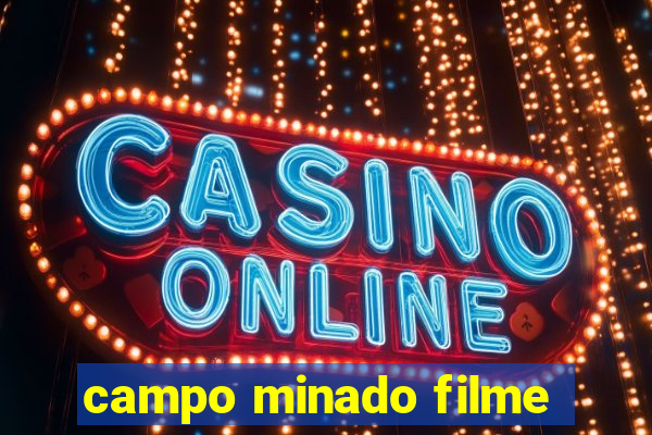 campo minado filme