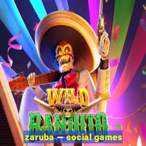 zaruba — social games