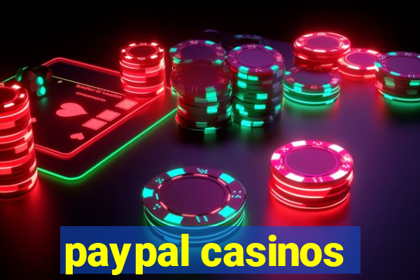 paypal casinos