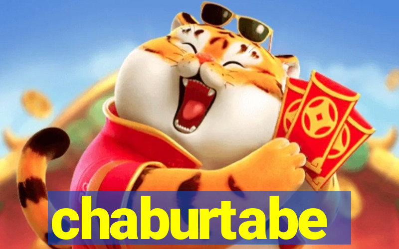 chaburtabe