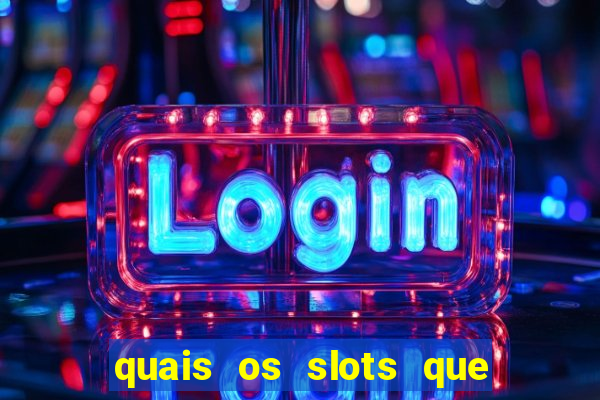 quais os slots que mais pagam