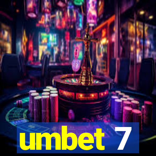 umbet 7