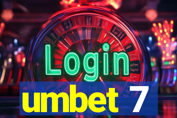 umbet 7