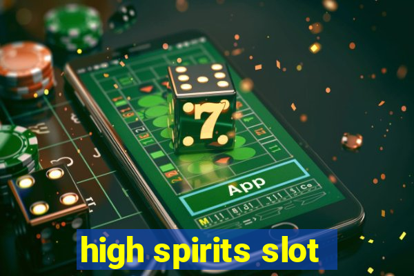 high spirits slot