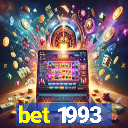 bet 1993