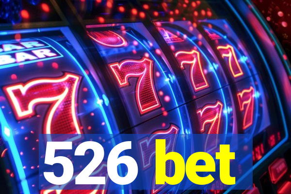 526 bet