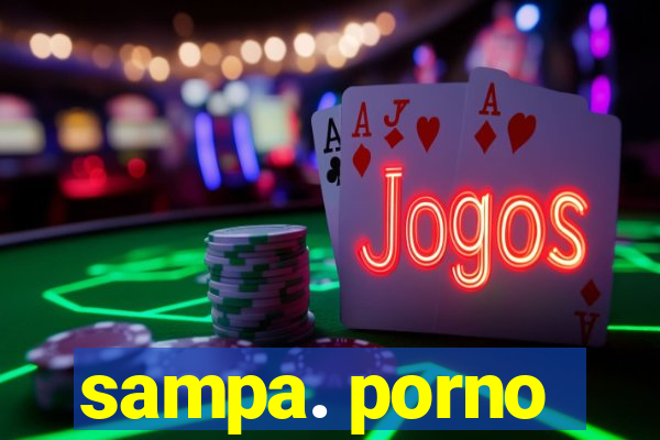 sampa. porno