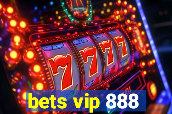 bets vip 888