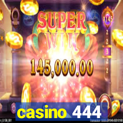 casino 444