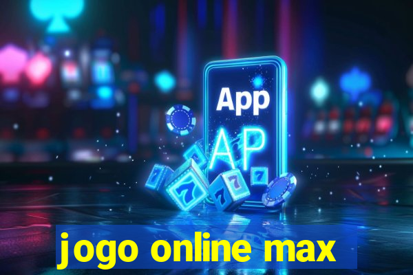 jogo online max