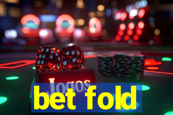 bet fold