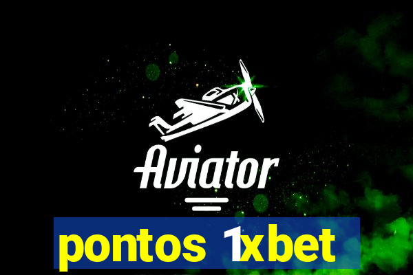 pontos 1xbet