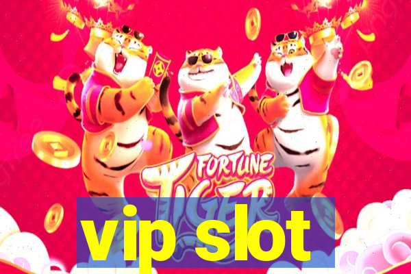 vip slot