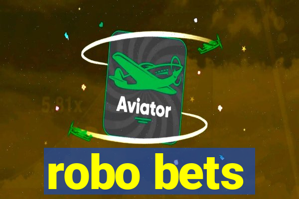 robo bets