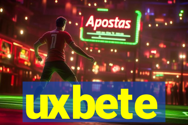 uxbete