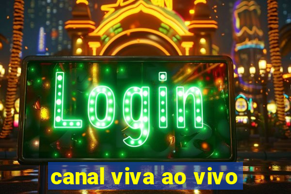 canal viva ao vivo