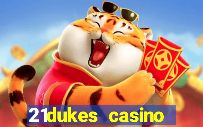 21dukes casino promo code