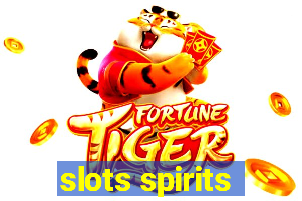 slots spirits