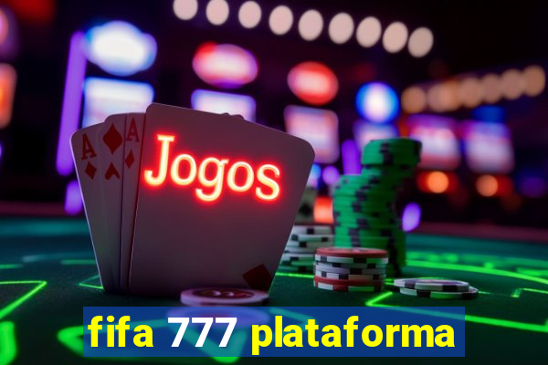 fifa 777 plataforma