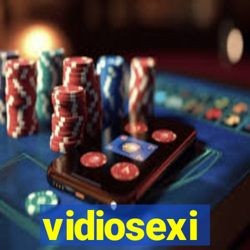 vidiosexi