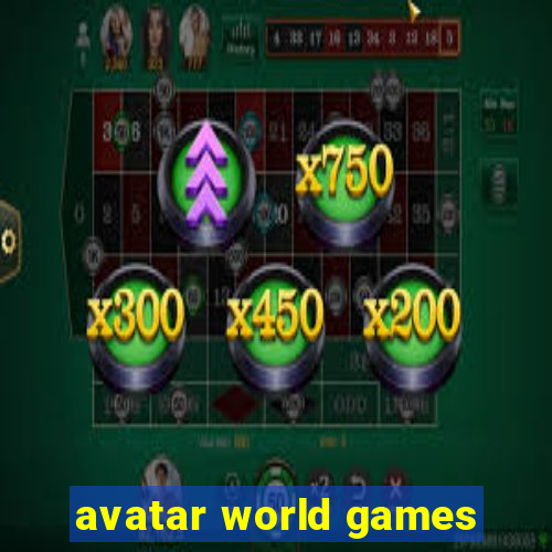 avatar world games