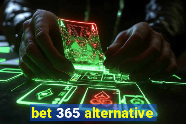 bet 365 alternative