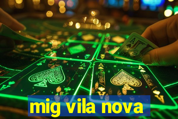 mig vila nova