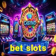 bet slots