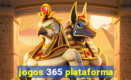 jogos 365 plataforma