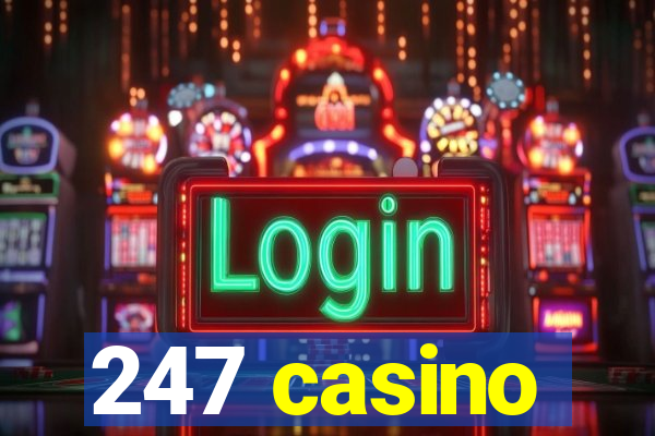 247 casino