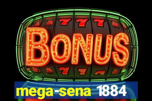 mega-sena 1884