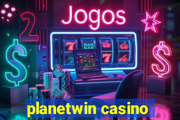 planetwin casino