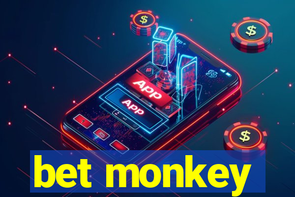 bet monkey