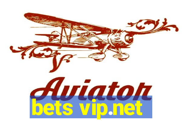 bets vip.net