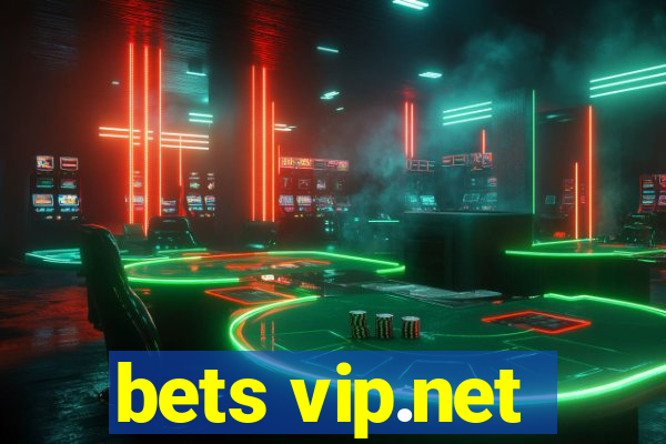 bets vip.net