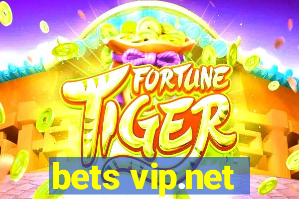 bets vip.net