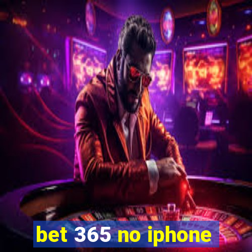 bet 365 no iphone