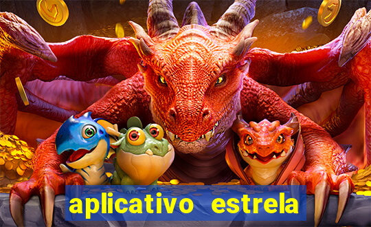 aplicativo estrela bet apk