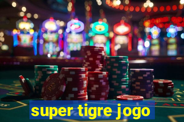 super tigre jogo